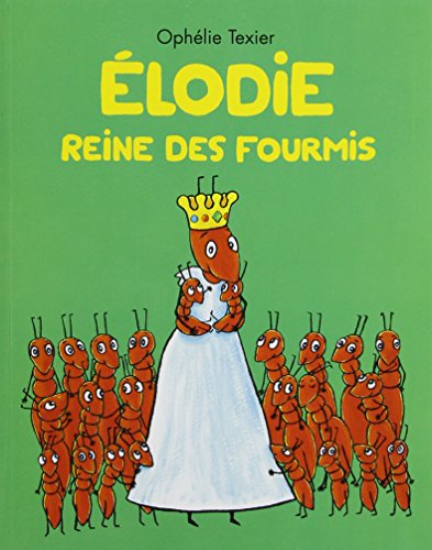 Elodie, reine des fourmis