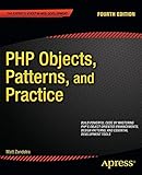 PHP Objects, Patterns, and Practice: Fourth Edition by Matt Zandstra