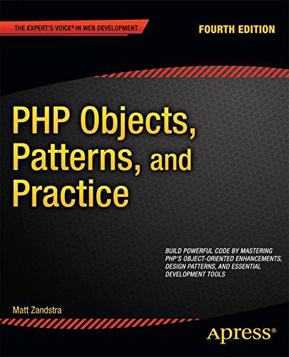 PHP Objects, Patterns, and Practice: Fourth Edition