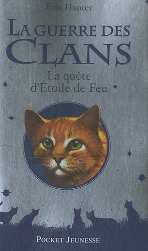 couverture de : La Qu&ecirc;te d'Etoile de feu