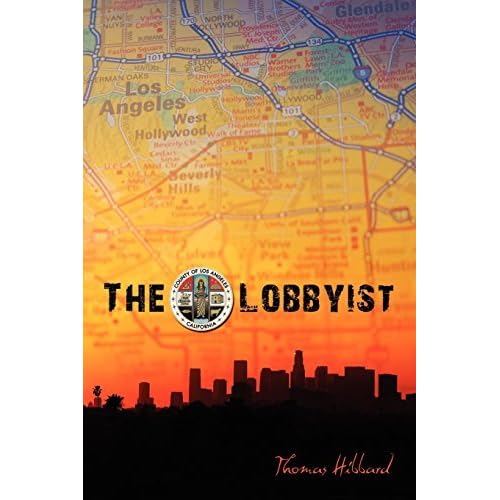 The Lobbyist: A Novel by Thomas Hibbard (2009-03-19)