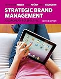 Strategic Brand Management: A European Perspective Strategic Brand Management: A European Perspective