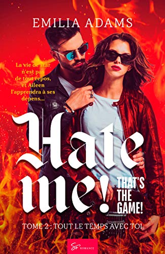 Télécharger Hate me! That's the game! - Tome 2: Tout le temps avec toi PDF