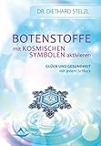 Botenstoffe mit kosmischen Symbolen aktivieren - Glück und Gesundheit mit jedem Schluck (Fixed Layout) by Diethard Stelzl