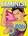 Produktbild Feminist Coloring Book for Adults: Coloring Activity Book for Empowered Women Who Empower Women and Boss Babes Who are Nasty and Proud Of It - Gift Believed She Could So She Did Coloring Books