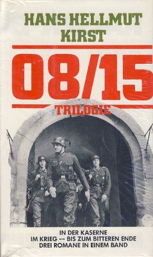 Download 08/15 Trilogie. In der Kaserne / Im Krieg / Bis zum Ende. (Gesamtausgabe der Trilogie) Download 08/15 Trilogie. In der Kaserne / Im Krieg / Bis zum Ende. (Gesamtausgabe der Trilogie)