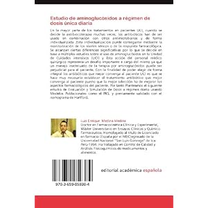 Estudio de aminoglucósidos a régimen de dosis única diaria: Evaluación Simulada de Aminoglucósidos a régimen de dosis diaria utilizando un Model