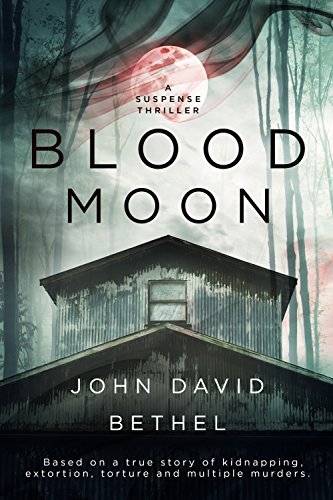 Blood Moon by [Bethel, John David]