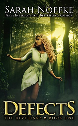 Télécharger Defects: A YA Dystopian Romance (A Dream Travelers Series: The Reverians Book 1) (English Edition) Gratuit