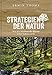 Strategien der Natur: Wie die Weisheit der Bäume unser Leben stärkt. Evolution und Biologie, Geschichten und Mythen - was wir vom Wald lernen können. by