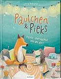 Paulchen & Pieks: Heute übernachte ich bei dir! by Laura Bednarski