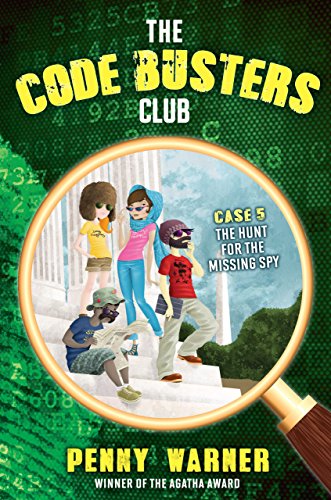 The Hunt for the Missing Spy (The Code Busters Club Book 5) (English