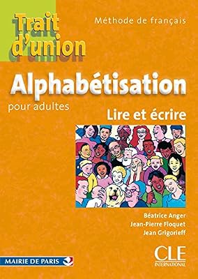 Trait d'union - Cahier d'exercices "Alphabétisation pour adlutes"