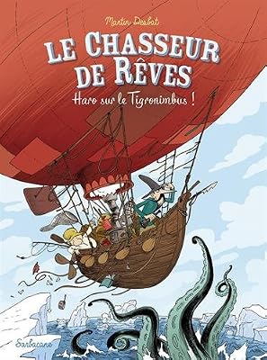 Le chasseur de rêves tome 2 Haro sur le Tigronimbus !