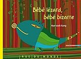 Bébé lézard, bébé bizarre