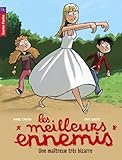 Les meilleurs ennemis, Tome 9 : Une maîtresse très bizarre