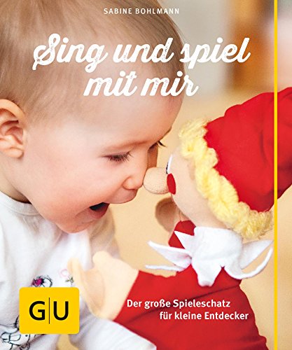 Download Sing und spiel mit mir (GU Einzeltitel Partnerschaft & Familie) Download Sing und spiel mit mir (GU Einzeltitel Partnerschaft & Familie)