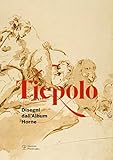 Image de Tiepolo. Disegni dall'album Horne-Drawings from the Horne album. Ediz. bilingue