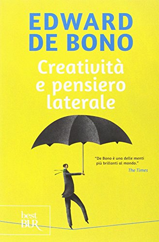 Creatività e pensiero laterale Creatività e pensiero laterale