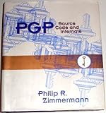 Pgp: Source Code and Internals by 