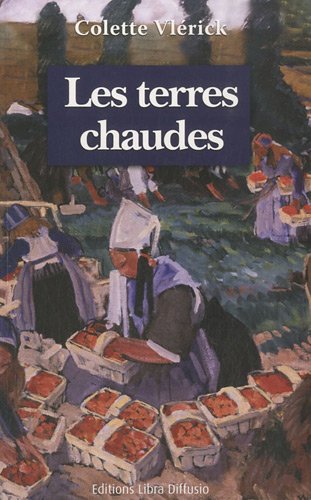 couverture de : Les Terres chaudes