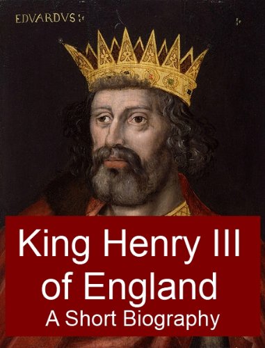 Download King Henry III of England - A Short Biography Download King Henry III of England - A Short Biography