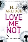 Love Me Not: DI Helen Grace 7 (formerly titled Follow My Leader) (Detective Inspector Helen Grace)