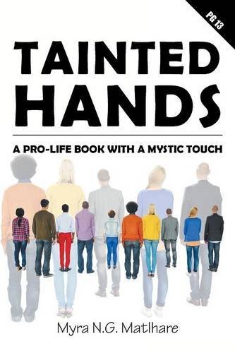 Preisvergleich Produktbild Tainted Hands: A Pro-life Book with a Mystic Touch