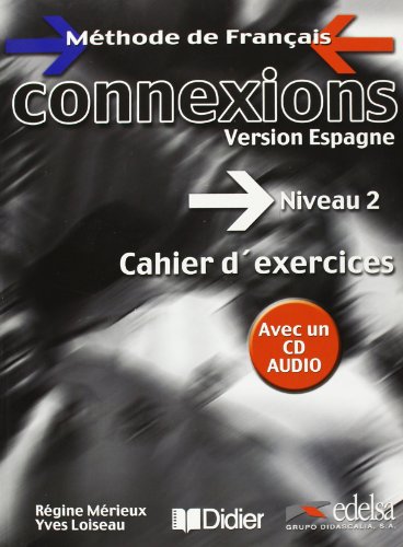 Connexions 2 cahier d'exercices - édition espagnol (+ cd)