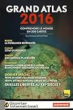 Grand atlas 2016 : Comprendre le monde en 200 cartes