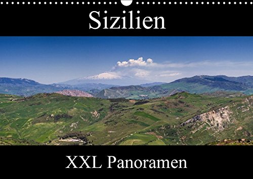 Sizilien - XXL Panoramen (Wandkalender 2018 DIN A3 quer): Impressionen von der italienischen Mittelmeerinsel (Monatskalender, 14 Seiten ) (CALVENDO Orte) [Kalender] [Apr 01, 2017] Schonnop, Juergen
