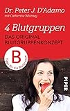 Das Original-Blutgruppenkonzept: Tipps für die Blutgruppe B by Peter J. D'Adamo, Erica Mertens-Feldbausch
