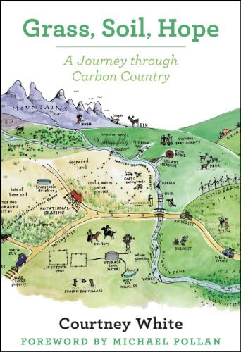 Grass, Soil, Hope: A Journey Through Carbon Country