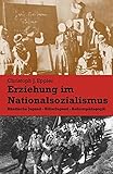 Image de Erziehung im Nationalsozialismus: Bündische Jugend - Hitlerjugend - Reformpädagogik