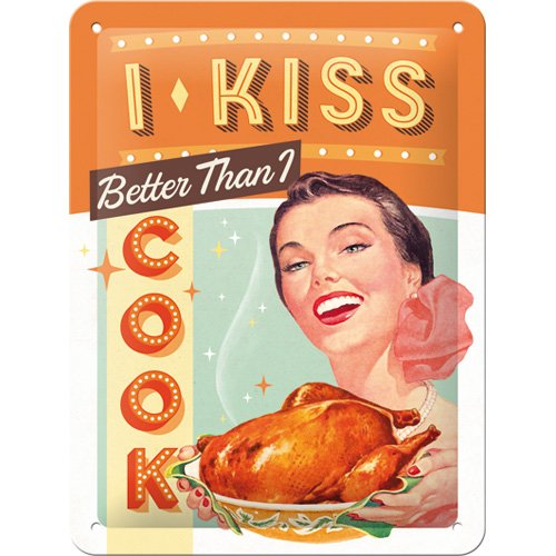 Nostalgic-Art 26175 Say it 50's I kiss better than I cook, Blechschild, 15 x 20 cm