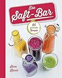 Image de Die Saft-Bar: 85 gesunde Rezepte