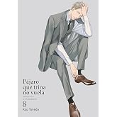 P&aacute;jaro que trina no vuela, vol. 8
