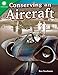 Conserving an Aircraft (Grade 4) (Smithsonian Steam Readers) by 