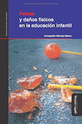 Peleas y daños fisicos en la educacion infantil