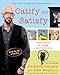 Catify to Satisfy: Simple Solutions for Creating a Cat-Friendly Home by 