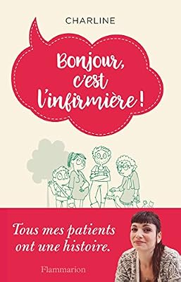 Flammarion Bonjour, c'est l'infirmière