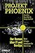 Projekt Phoenix: Der Roman über IT und DevOps - Neue Erfolgsstrategien für Ihre Firma by 