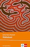 Walkabout: Schulausgabe für das Niveau B2, ab dem 6. Lernjahr. Ungekürzter englischer Originaltext mit Annotationen (Young Adult Literature: Klett English Editions) by 