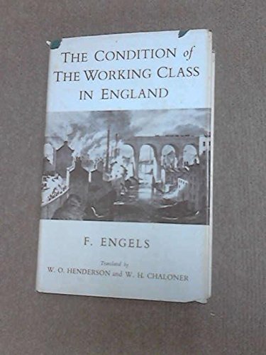 The Condition of the Working Class in England livre