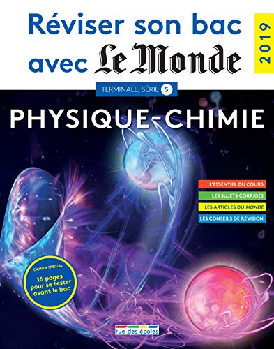 Télécharger Réviser son bac avec Le Monde : Physique-chimie Terminale, série S Francais PDF