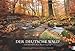 Der deutsche Wald - Ein literarischer Spaziergang 2014: Mit Zitaten deutscher Klassiker by 