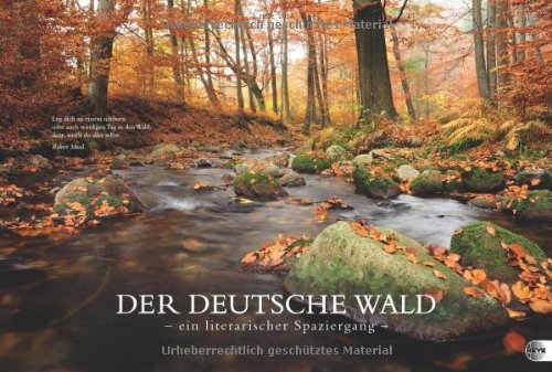 Der deutsche Wald - Ein literarischer Spaziergang 2014: Mit Zitaten deutscher Klassiker