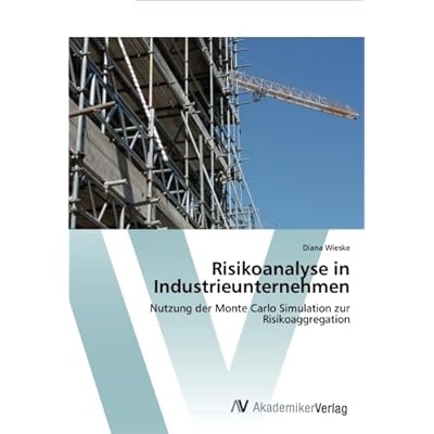 Risikoanalyse In Industrieunternehmen Nutzung Der Monte Carlo Simulation Zur Risikoaggregation Pdf Download Shalevmotya Risikoanalyse In Industrieunternehmen Nutzung Der Monte Carlo Simulation Zur Risikoaggregation Pdf Download Shalevmotya