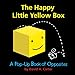 Produktbild The Happy Little Yellow Box: A Pop-Up Book of Opposites