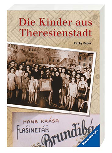 Die Kinder aus Theresienstadt (Ravensburger Taschenbücher)
